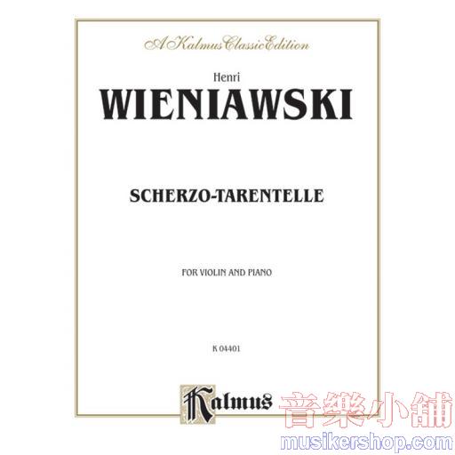Violin - Wieniawski：Scherzo Tarantelle, op. 16