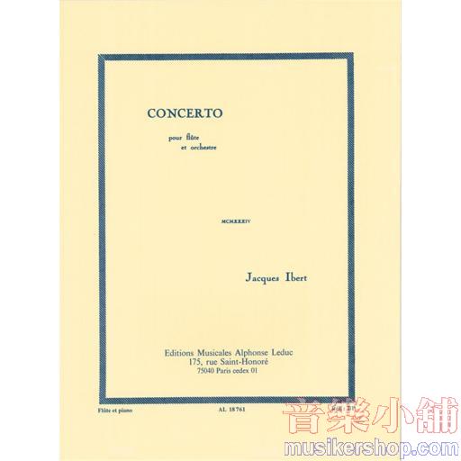 Jacques Ibert：Concerto For Flute And Orchestra