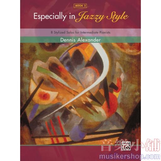 Alexander：Especially in Jazzy Style, Book 2