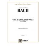 Violin - Bach：Violin Concerto No. 2 in E Major