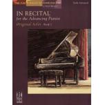 In Recital for the Advancing Pianist, Original Sol...