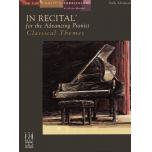 In Recital for the Advancing Pianist, Classical Themes