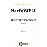 MacDowell：Twelve Virtuoso Studies, Opus 46