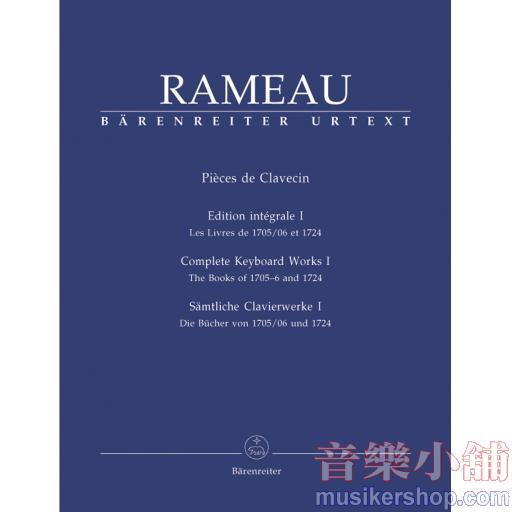 Rameau：Sämtliche Clavierwerke, Band I