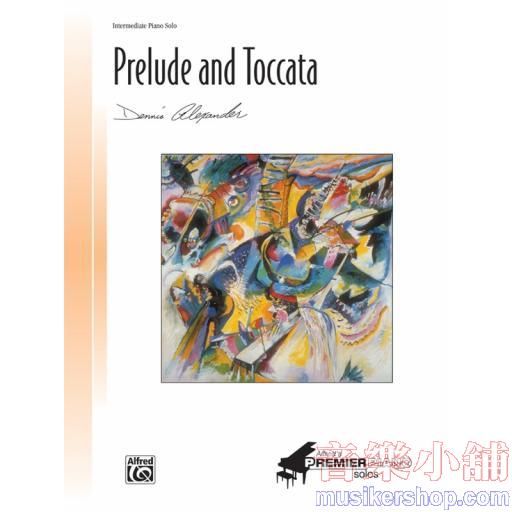 Dennis Alexander：Prelude and Toccata