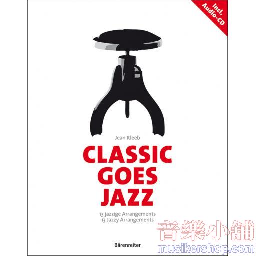Classic goes Jazz - 13 Jazzy Arrangements