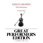 Nathan Milstein：3 Transcriptions Violin and Piano
