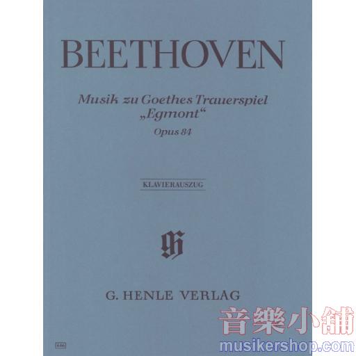 亨樂聲樂- Beethoven Music to J.W. v. Goethe's Tragedy "Egmont" op. 84