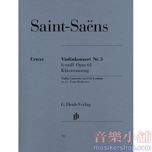 亨樂小提- Saint-Saens Violin Concerto no. 3 b minor op. 61