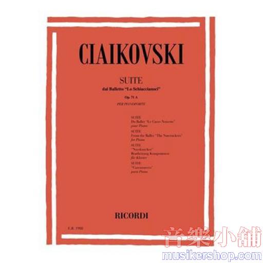 Tchaikovsky：SUITE dal Balletto "Lo Schiaccianoci" op. 71A