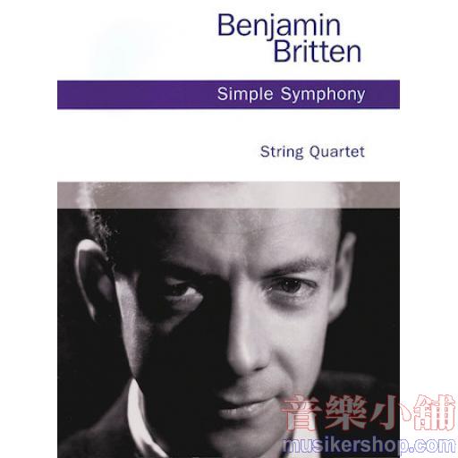 Benjamin Britten：Simple Symphony, Op. 4 String Quartet