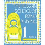 The Russian School of Piano Playing Book 1, Part I...