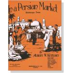 Ketelbey【In a Persian Market , Interme 330 Scene】f...