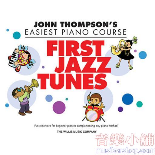 John Thompson's Easiest Piano Course – First Jazz Tunes