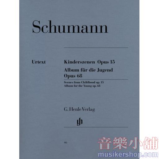 亨樂鋼琴獨奏 - Schumann：Scenes from Childhood op. 15 and Album for the Young op. 68