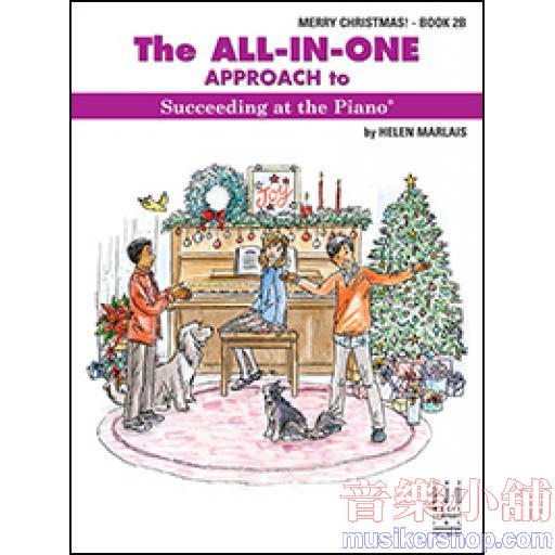 The All-In-One Approach to Succeeding at the Piano, Merry Christmas! - Book 2B