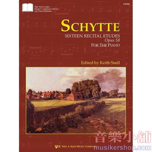 Schytte: Sixteen Recital Etudes, Opus 58