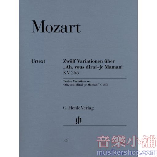 亨樂鋼琴獨奏 - Mozart：12 Piano Variations on "Ah, vous dirai-je Maman" KV 265 (300e)