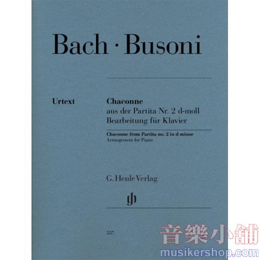 亨樂鋼琴獨奏 - Bach / Busoni：Chaconne from Partita no. 2 d minor