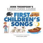 John Thompson's Easiest Piano Course – First Children's Songs