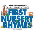John Thompson's Easiest Piano Course – First Nursery Rhymes