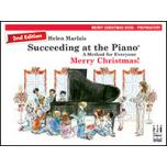 Succeeding at the Piano Merry Christmas! Book - Preparatory (2nd edition)