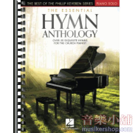 Phillip Keveren：The Essential Hymn Anthology