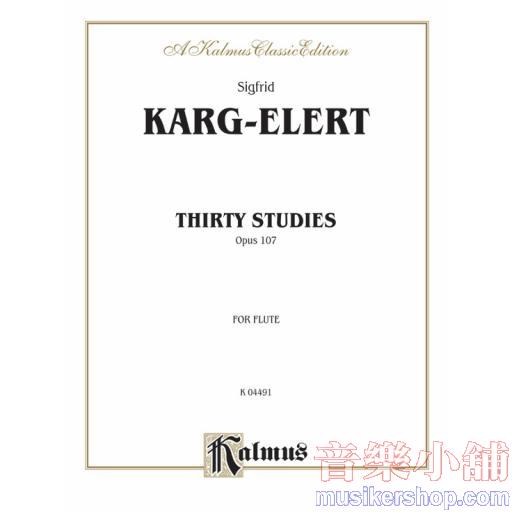 Karg-Elert：Thirty Studies, Opus 107 FLUTE