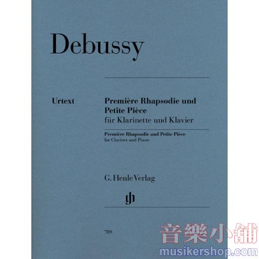 亨樂管樂-Debussy：Première Rhapsodie and Petite Pièce for Clarinet and Piano