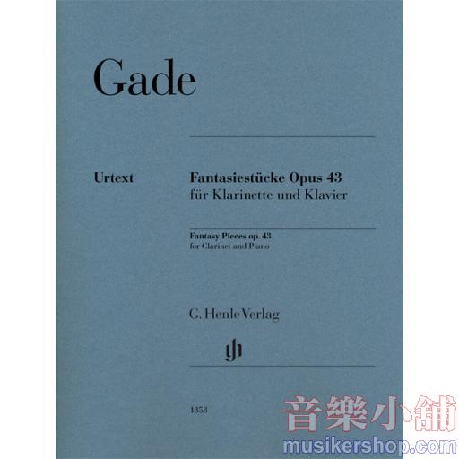 亨樂管樂-Gade：Fantasy Pieces op. 43 for Clarinet