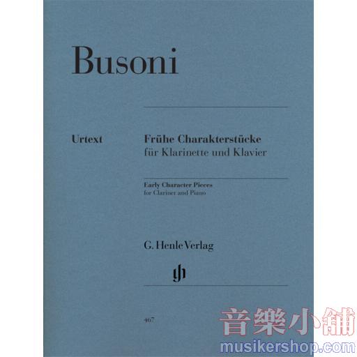 亨樂管樂-Busoni：Early Character Pieces for Clarinet and Piano (First Edition)