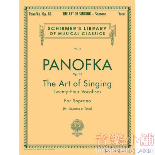 【Schirmer】Panofka：Art of Singing (24 Vocalises) Op.81 for Soprano, Mezzo-Soprano or Tenor