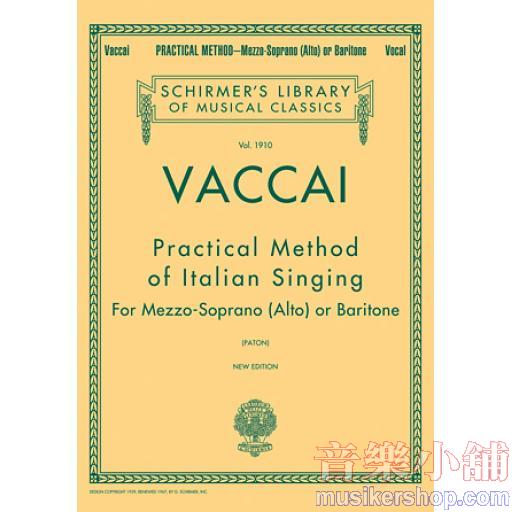 Vaccai：Practical Method of Italian Singing for Mezzo-Soprano(Alto) or Baritone
