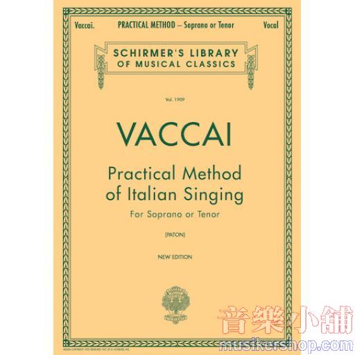 Vaccai：Practical Method of Italian Singing for Soprano or Tenor
