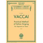 Vaccai：Practical Method of Italian Singing for Sop...