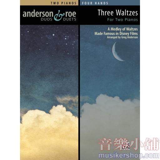 Anderson & Roe Duos & Duets-Three Waltzes for Two Pianos(2P4H)