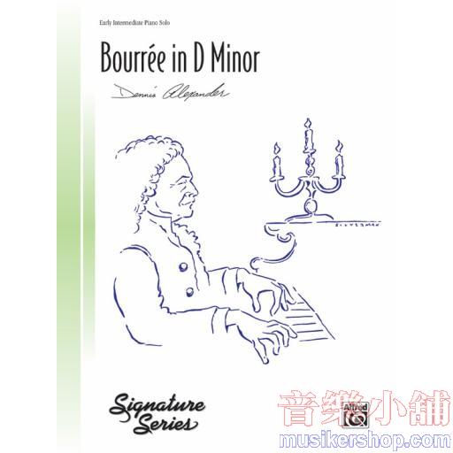 Dennis Alexander：Bourrée in D Minor