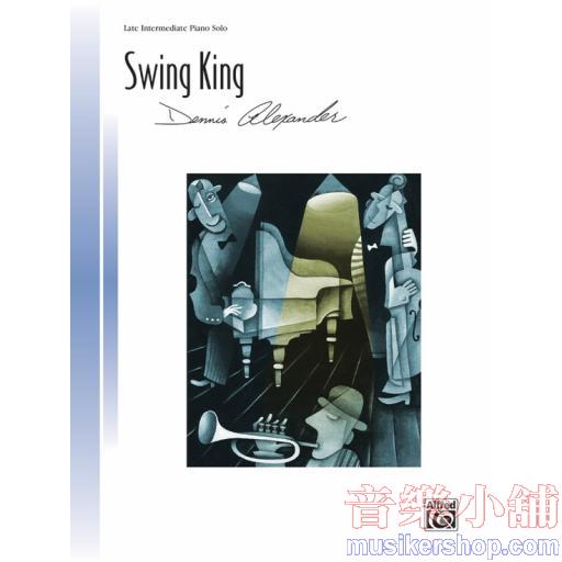 Dennis Alexander：Swing King