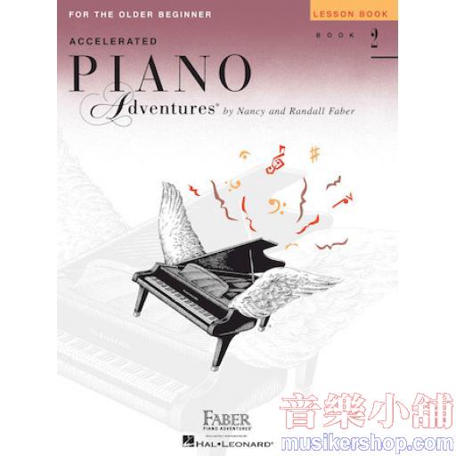Accelerated Piano Adventures For The Older Beginner - Lesson Book 2, Inetrnational Edition
