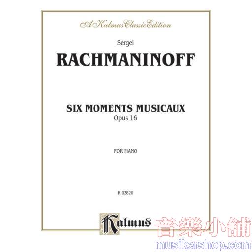 Rachmaninoff: Six Moments Musicaux, Opus 16