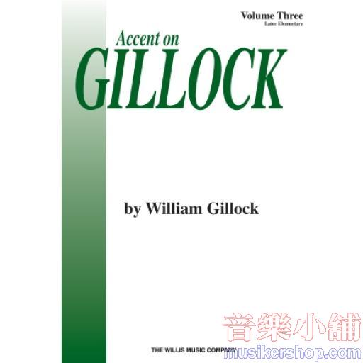 Gillock：Accent on Gillock Volume 3