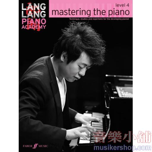 Lang Lang Piano Academy: Mastering the Piano, Level 4