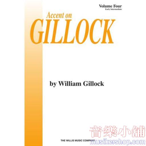 Gillock：Accent on Gillock Volume 4