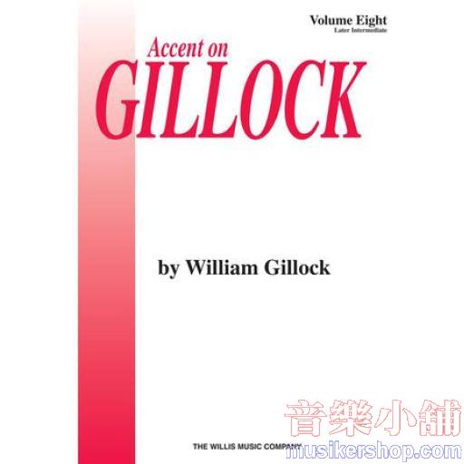 Gillock：Accent on Gillock Volume 8