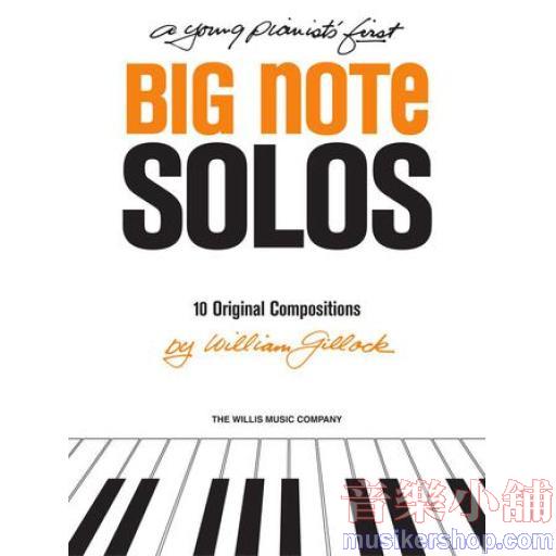 Gillock：A Young Pianist's First Big Note Solos