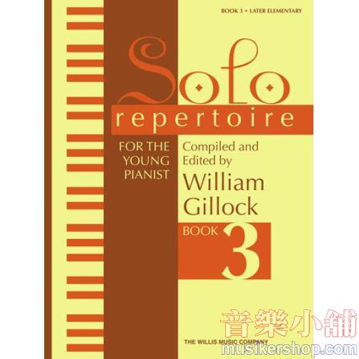 Gillock：Solo Repertoire for the Young Pianist, Book 3