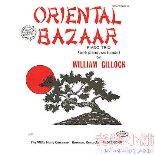 Gillock：Oriental Bazaar(1P6H)