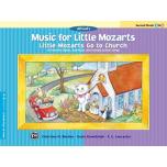 Music for Little Mozarts: Little Mozarts Go to Chu...