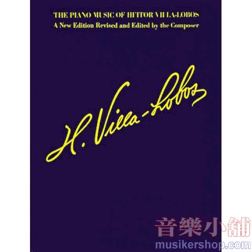 The Piano Music of Heitor Villa-Lobos