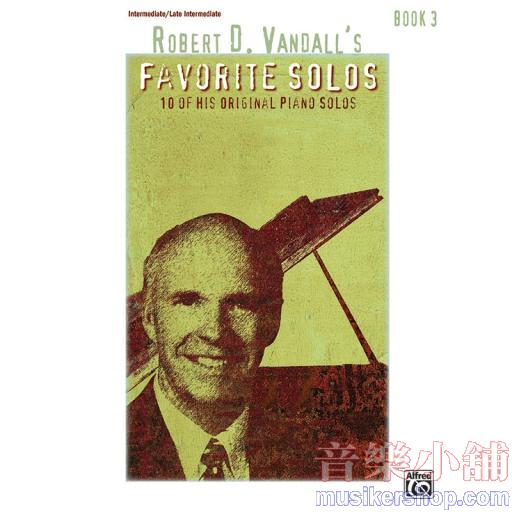 Robert D. Vandall's Favorite Solos, Book 3